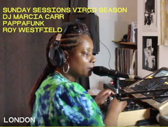 VIRGO SEASON SPECIAL -  ROY WESTFIELD JOINED BY SPECIAL GUESTS DJ MARCIA CARR & PAPPAFUNK